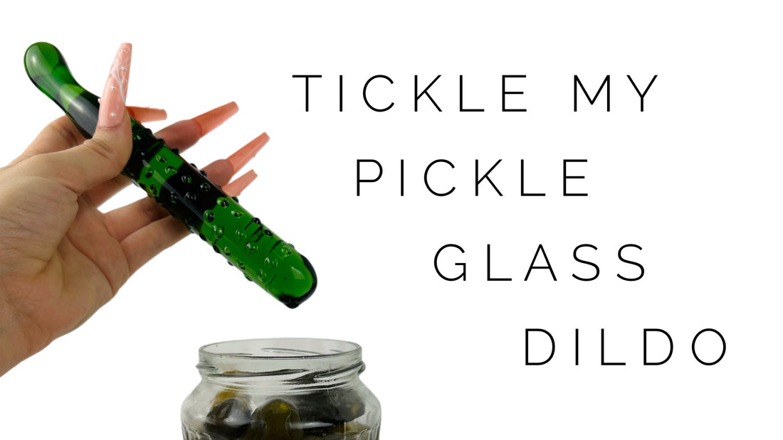 tickle my pickle glass dildo, a must have for chill folks
