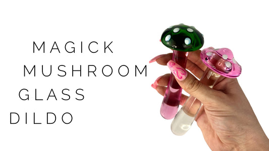 the magick mushroom glass dildo: a must-have for every fun-gi out there!